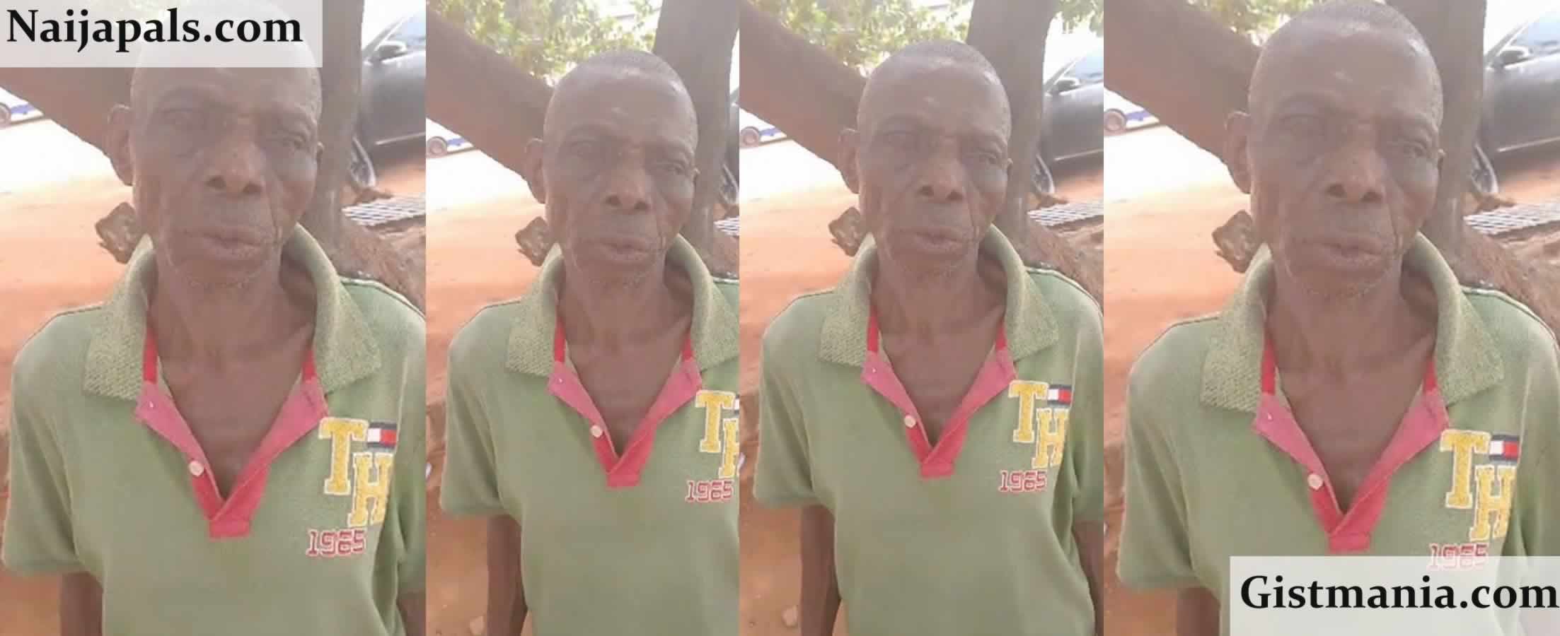75-Year-Old Man, Nwankwo Nweke Arrested For Assaulting 8-Year-Old Girl In Anambra State