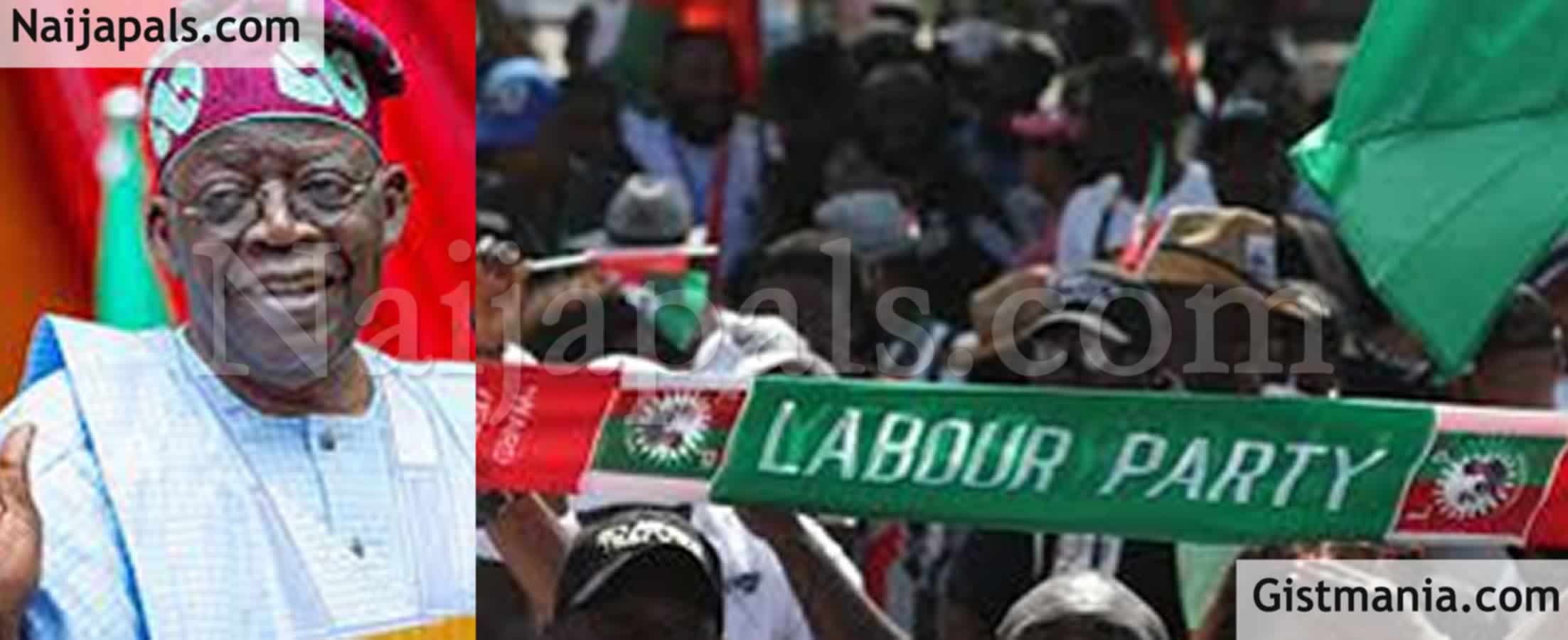 Labour Party Clears The Air on Working For Tinubu Ahead of 2027 Elections