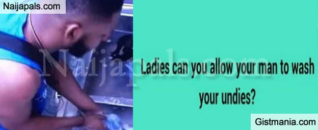 Strictly For Ladies: Can You Allow Your Boyfriend To Wash Your
