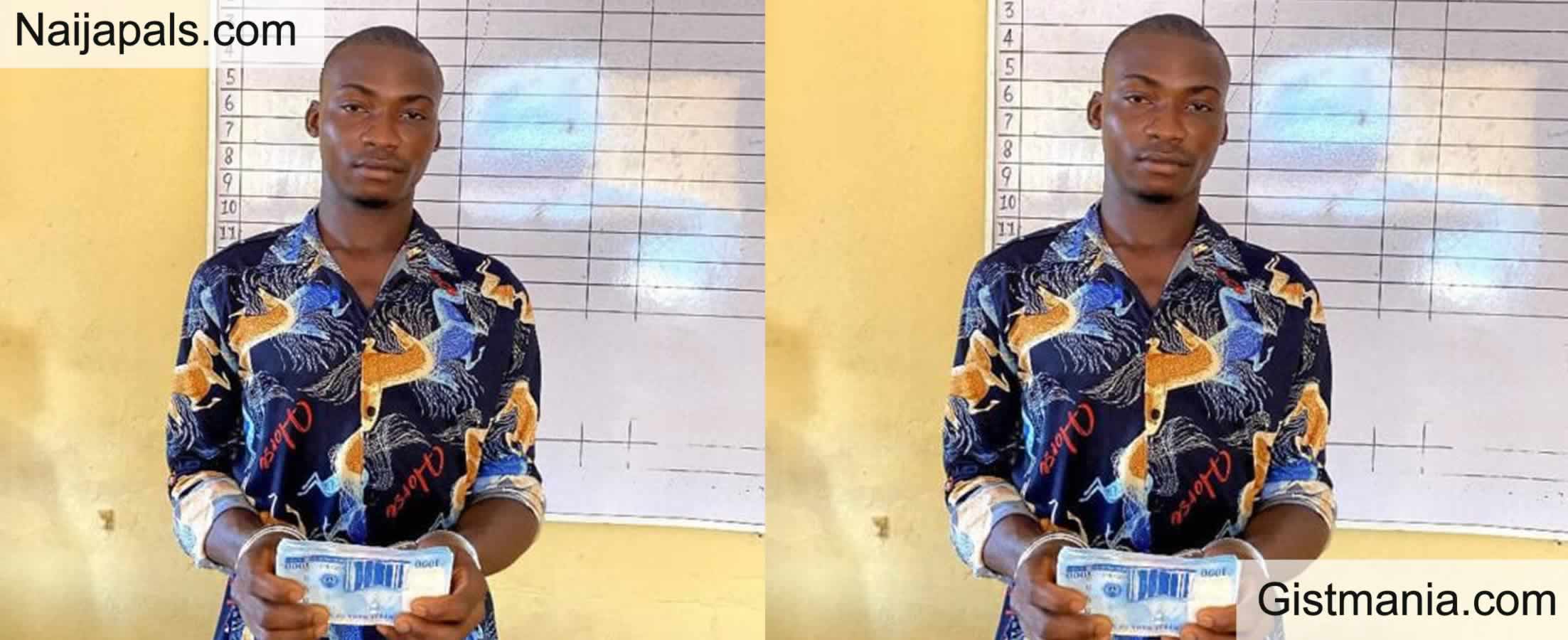24Yr Old Enugu Man, Okonkwo Arrested For Spending Fake Naira Notes