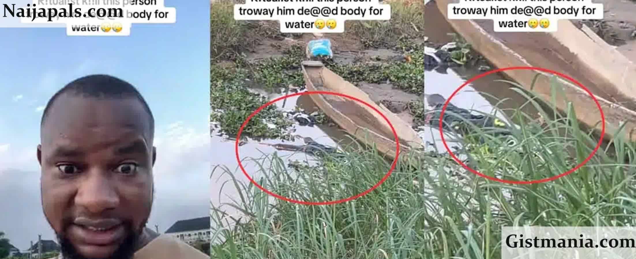 Nigerian Man Discovers Decomposing Body In River, Suspected To Be Victim Of Ritual Killing (Vid