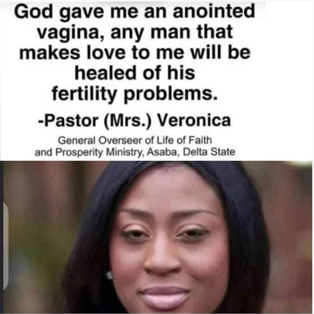 Delta State Female Pastor, Veronica Claims Her Anointed Vag!nal ...