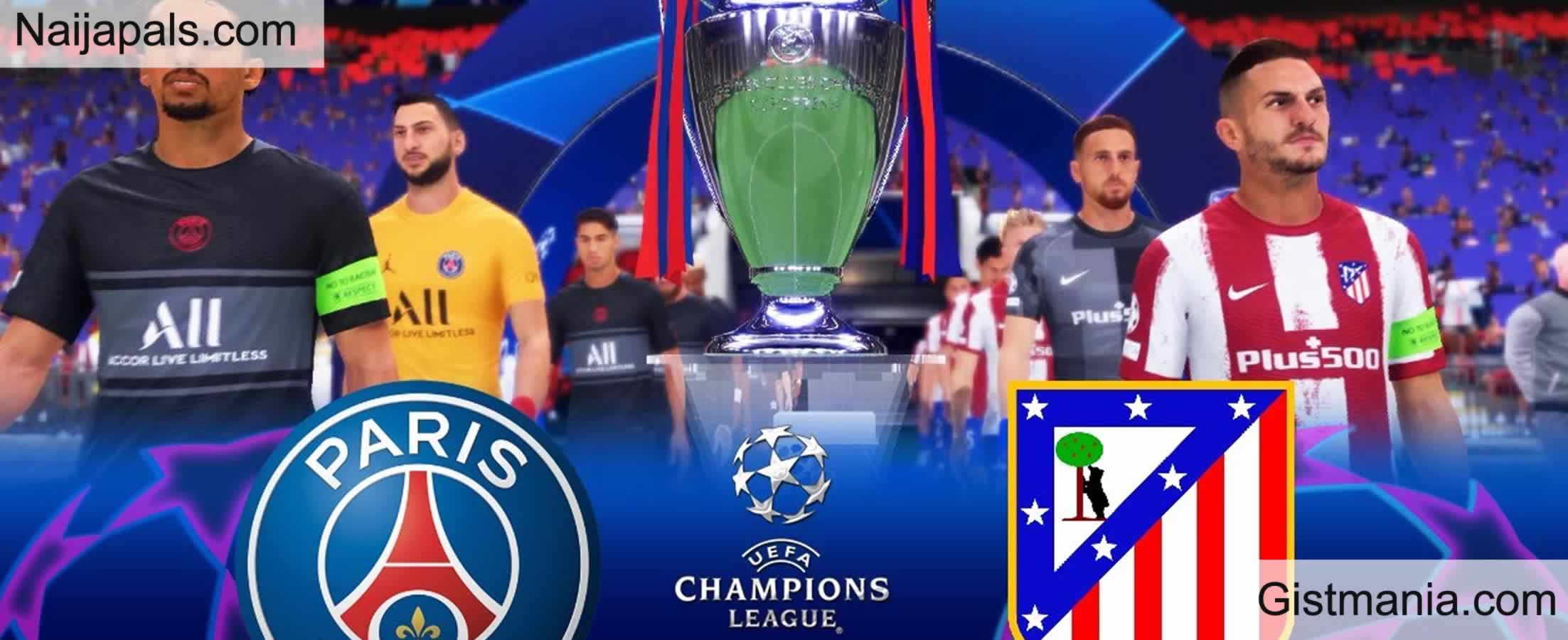 PSG v Atletico Madrid UEFA Champions League Match,Team News,Goal