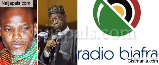 Minister For Information,Lai Mohammed Opens Up On Reasons UK Govt. Refused  To Shut Down Radio Biafra - Gistmania