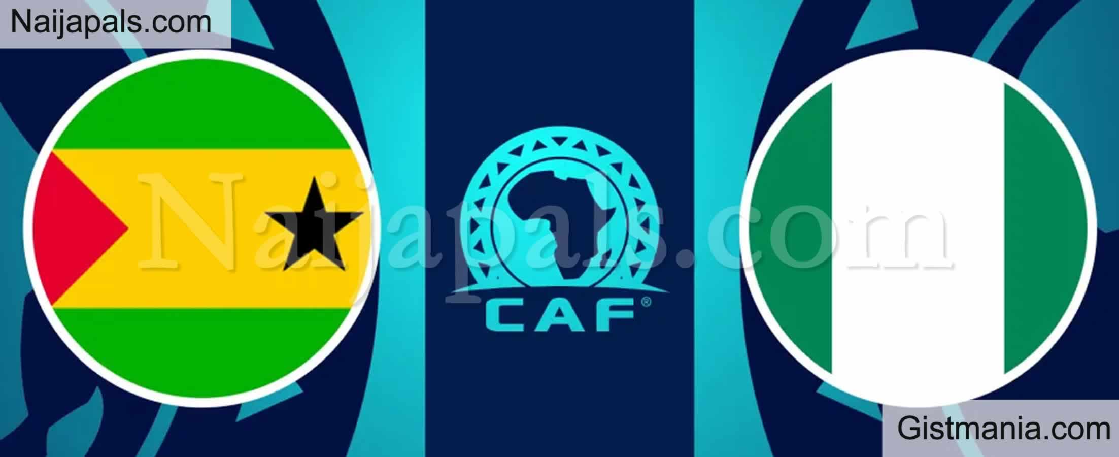 Sao Tome and Principe v Nigeria: AFCON Qualifier Match,Team News,Goal ...