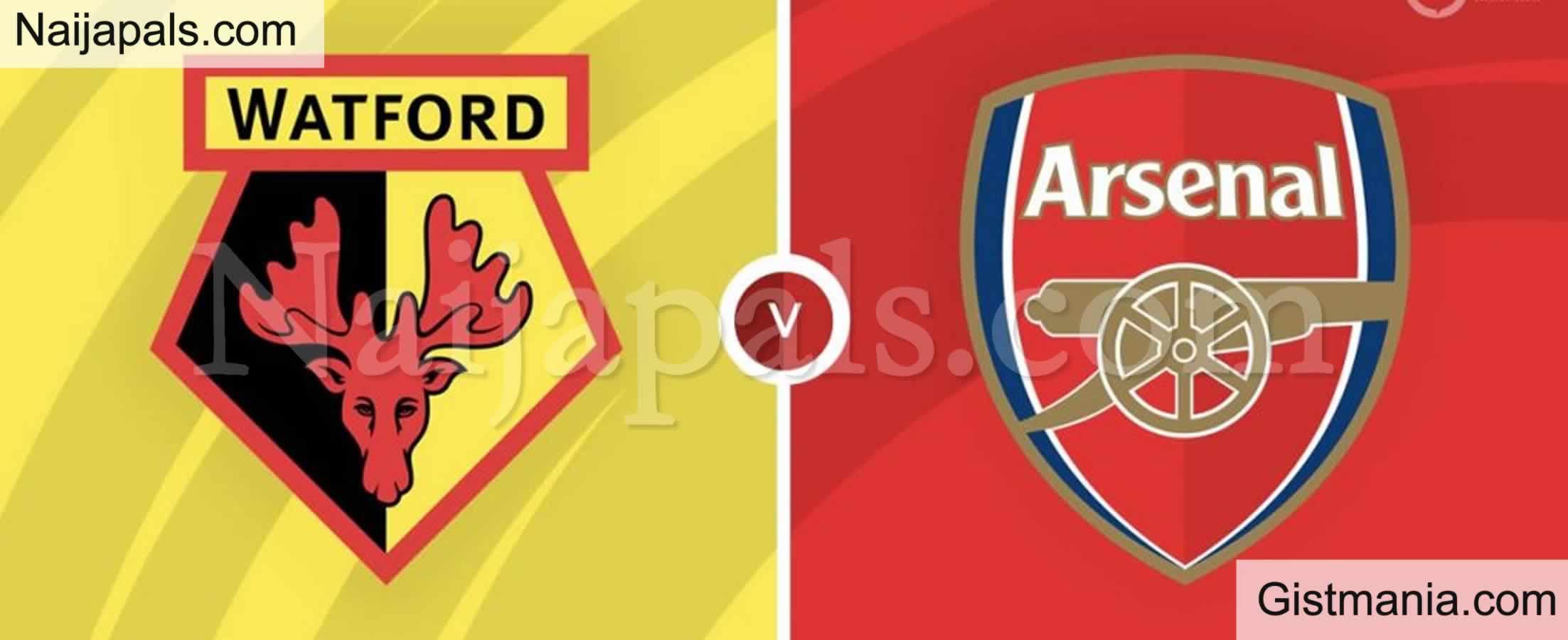 Watford v Arsenal English Premier League Match,Team News,Goal Scorers and Stats